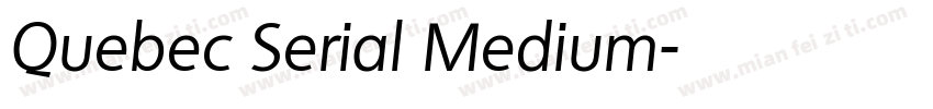 Quebec Serial Medium字体转换
